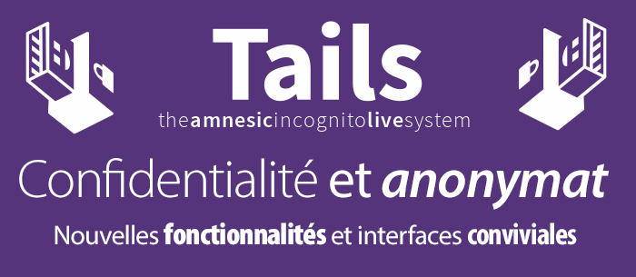 Tails - Chiffrement et vie privée