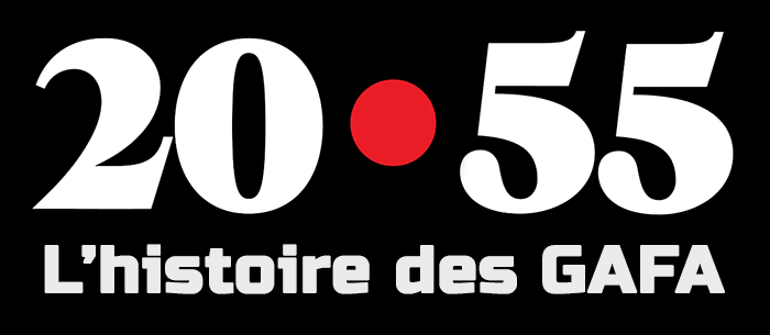 France 2 - 20:55 - Histoire des GAFA