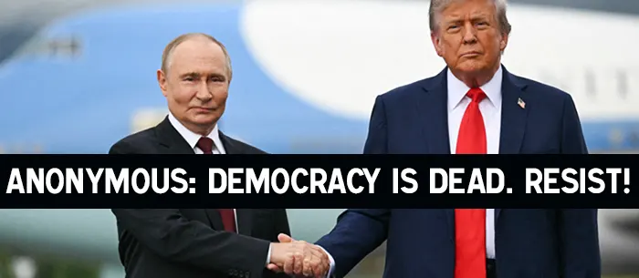 Anonymous: Democracy is dead. Resist
