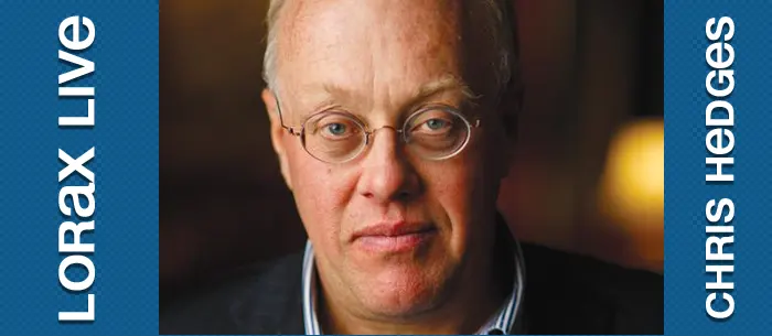 Chris Hedges on Anonymous Radio (Lorax Live).