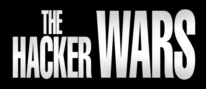 The Hacker Wars