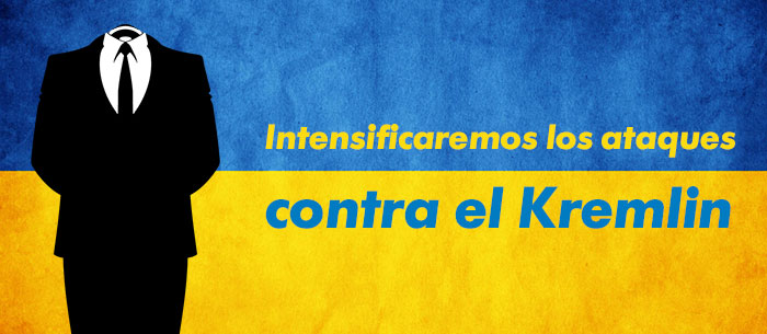 Anonymous: "Intensificaremos los ataques contra el Kremlin"