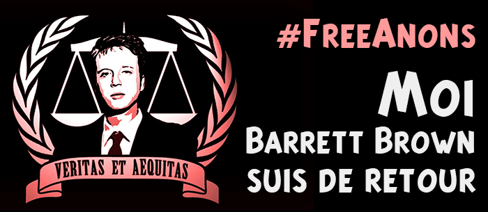 Moi, Barrett Brown, suis de retour