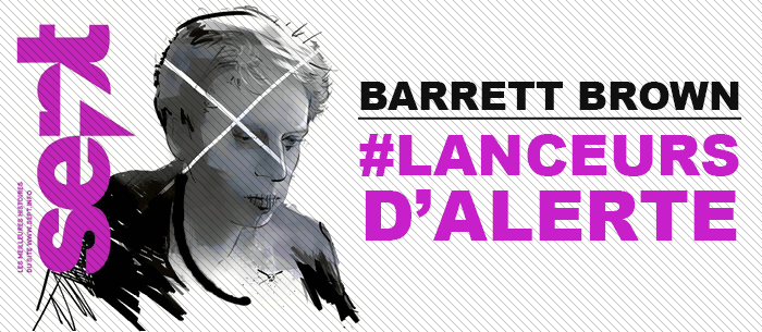 Anonymous - Barrett Brown, le porte-parole censuré