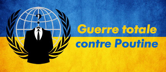 Anonymous : C'est une guerre totale contre Poutine