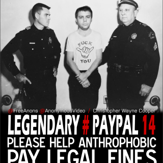 Christopher Wayne Cooper /Anthrophobic /PayPal 14 @AnonymousVideo