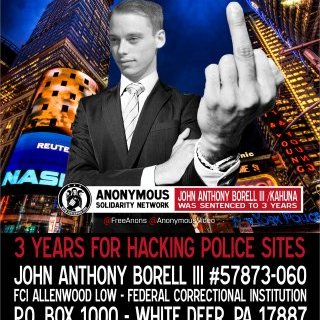 John Anthony Borell III aka Kahuna @AnonymousVideo